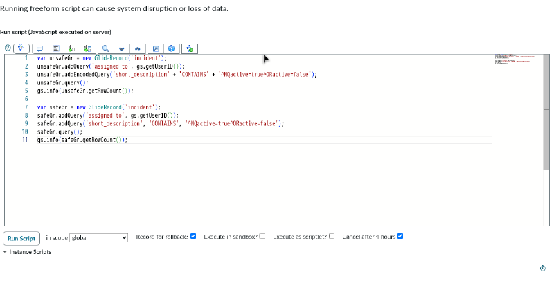 Background script running the unsafe addEncodedQuery version and the safe addQuery version, both scoped to assigned_to the current user